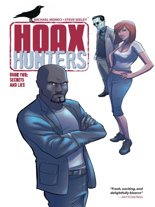 Title details for Hoax Hunters (2012), Volume 2 by Michael Moreci - Wait list